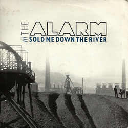 The Alarm Sold Me Down The River Vinyl 7" USED