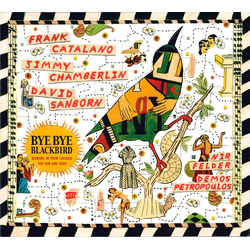 Frank Catalano / Jimmy Chamberlin Bye Bye Blackbird Vinyl LP USED