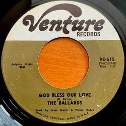The Ballads God Bless Our Love / My Baby Knows How To Love Her Man Vinyl 7" USED