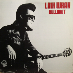 Link Wray Bullshot Vinyl LP USED
