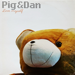 Pig & Dan Love Myself Vinyl 12" USED