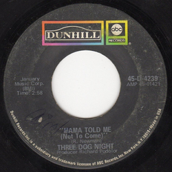 Three Dog Night Mama Told Me (Not To Come) / Rock & Roll Widow Vinyl 7" USED