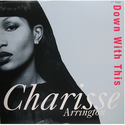 Charisse Arrington Down With This Vinyl 12" USED