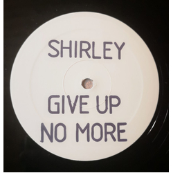 Shirley Give Up No More Vinyl 12" USED