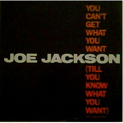 Joe Jackson You Can't Get What You Want (Till You Know What You Want) Vinyl 12" USED