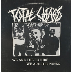 Total Chaos (2) We Are The Future We Are The Punks Vinyl LP USED