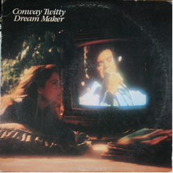 Conway Twitty Dream Maker Vinyl LP USED