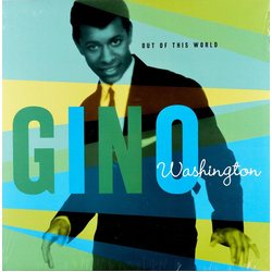 Gino Washington Out Of This World Vinyl LP USED