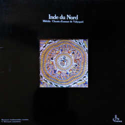 Vidyapati / Ganesh Kant Thakur / Jahawarlal Jha / Vindya Basini Devi Inde Du Nord - Mithila/Chants D' Amour De Vidyapati Vinyl LP USED