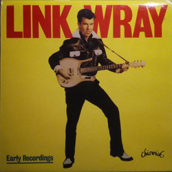 Link Wray Early Recordings Vinyl LP USED