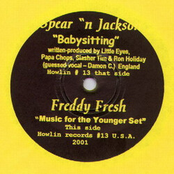 Freddy Fresh / Spear 'N Jackson Music For The Younger Set / Babysitting Vinyl 7" USED