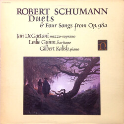 Robert Schumann / Jan DeGaetani / Leslie Guinn / Gilbert Kalish Duets & Four Songs From Op. 98a Vinyl LP USED