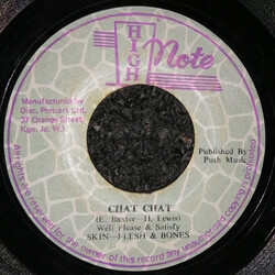 Well Pleased And Satisfied / Skin, Flesh & Bones Chat Chat Vinyl 7" USED