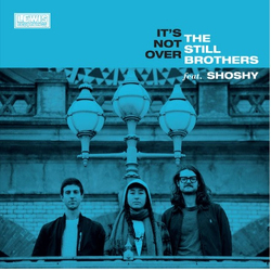 The Still Brothers / Shauna Kelly It's Not Over Vinyl 7" USED