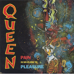 Queen Pain Is So Close To Pleasure Vinyl 7" USED
