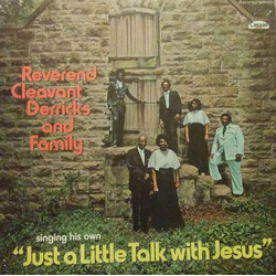 Reverend Cleavant Derricks And Family Just A Little Talk With Jesus Vinyl LP USED