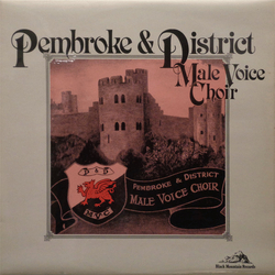 Pembroke & District Male Voice Choir Pembroke & District Male Voice Choir Vinyl LP USED