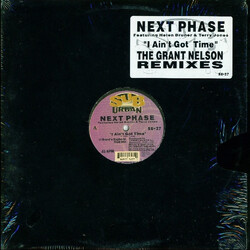 Next Phase / Helen Bruner And Terry Jones I Ain't Got Time (The Grant Nelson Remixes) Vinyl 12" USED
