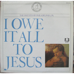The Savettes I Owe It All To Jesus Vinyl LP USED