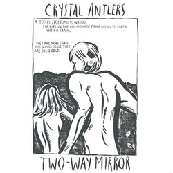 Crystal Antlers Two-Way Mirror Multi Vinyl LP/CD USED