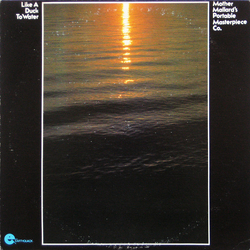 Mother Mallard's Portable Masterpiece Company Like A Duck To Water Vinyl LP USED