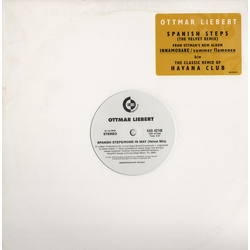 Ottmar Liebert Spanish Steps (The Velvet Remix) / Havana Club (The Classic Remix) Vinyl 12" USED