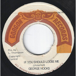 George Nooks If You Should Loose Me Vinyl 7" USED