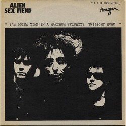 Alien Sex Fiend I'm Doing Time In A Maximum Security Twilight Home Vinyl 12" USED