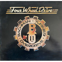 Bachman-Turner Overdrive Four Wheel Drive Vinyl LP USED