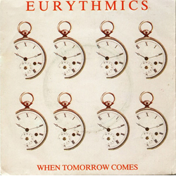 Eurythmics When Tomorrow Comes Vinyl 7" USED