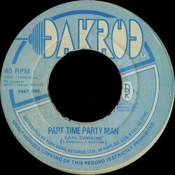Carl Dawkins Part Time Party Man Vinyl 7" USED