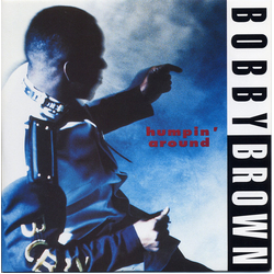 Bobby Brown Humpin' Around Vinyl 7" USED