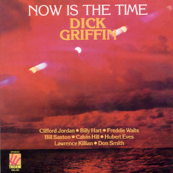 Dick Griffin Now Is The Time Vinyl LP USED
