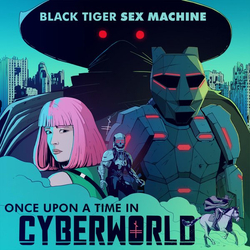 Black Tiger Sex Machine Once Upon A Time In Cyberworld Vinyl LP USED
