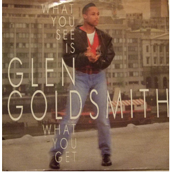 Glen Goldsmith What You See Is What You Get Vinyl 12" USED