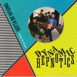The Dynamic Hepnotics Gotta Be Wrong (Way To Love) Vinyl 7" USED
