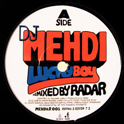 DJ Mehdi / Radar (12) Lucky Boy (Remixed By Radar) / 5th Columnist (DJ Mehdi Remix) Vinyl 7" USED