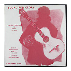 Woody Guthrie Bound For Glory – The Songs And Story Of Woody Guthrie Vinyl LP USED