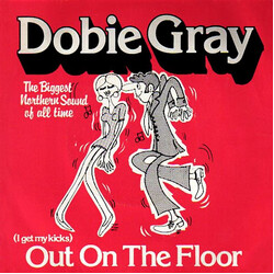 Dobie Gray Out On The Floor Vinyl 7" USED