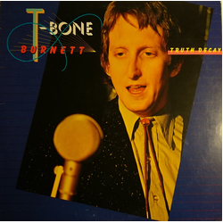 T-Bone Burnett Truth Decay Vinyl LP USED