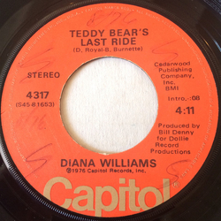 Diana Williams (2) Teddy Bear's Last Ride Vinyl 7" USED
