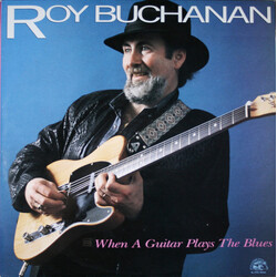 Roy Buchanan When A Guitar Plays The Blues Vinyl LP USED