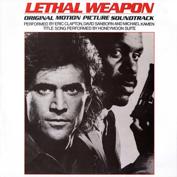 Eric Clapton / David Sanborn / Michael Kamen / Honeymoon Suite Lethal Weapon Original Motion Picture Soundtrack Vinyl LP USED