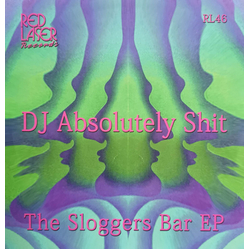 DJ Absolutely Shit The Sloggers Bar EP Vinyl 12" USED