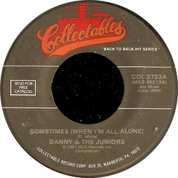 Danny & The Juniors Sometimes (When I'm All Alone) / I Feel So Lonely Vinyl 7" USED