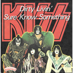 Kiss Dirty Livin' / Sure Know Something Vinyl 7" USED