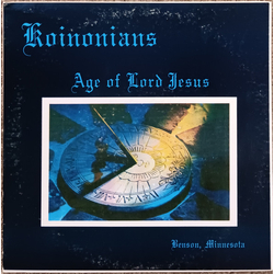 Koinonians Age Of Lord Jesus Vinyl LP USED