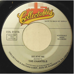 The Chantels Believe Me Vinyl 7" USED