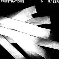 Frustrations / Gazer Frustrations & Gazer Vinyl 7" USED