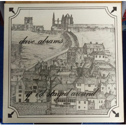Dave Abrams If I'd Stayed Around Vinyl LP USED